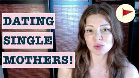 pros and cons of dating a single mother